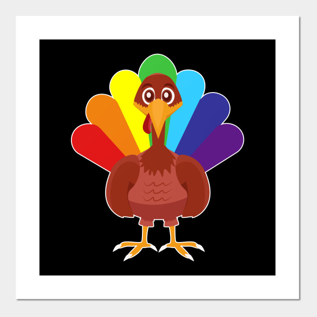 Thanksgiving Lgbt Turkey Rainbow Pride Thanksgiving Posters And Art Prints Teepublic