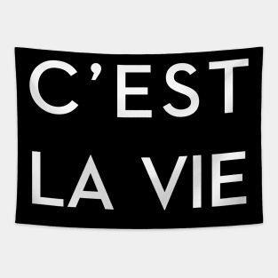 C'EST LA VIE Tapestry