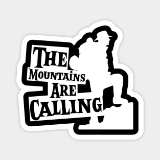 John Muir Quotes The Mountains are Calling Magnet