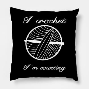 I crochet I'm counting knit hobby favorite Pillow