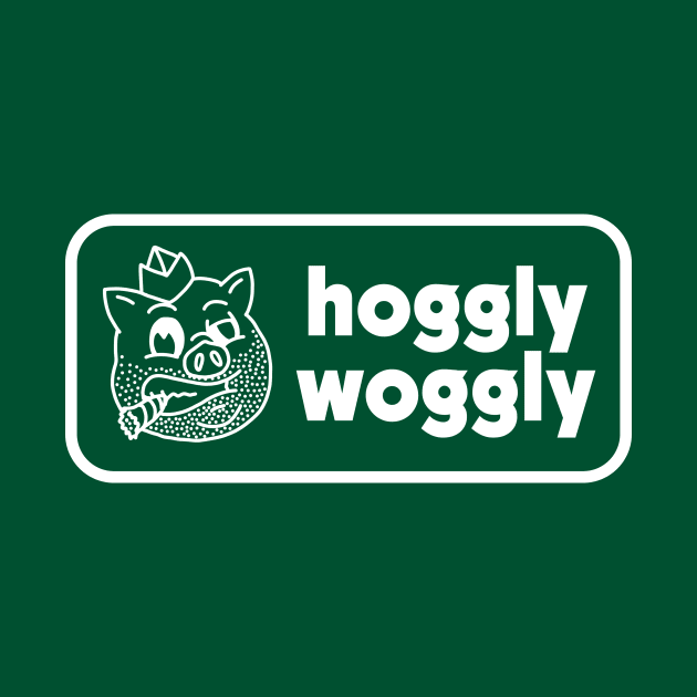 Hoggly Woggly by Part Time Genius