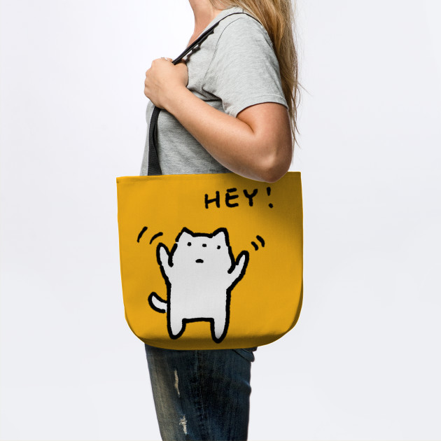 The Cat Who Says Hey Cats Tote Teepublic
