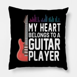 Guitarist Girlfriend Wife My Heart Belongs To A Guitar Player Pillow