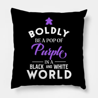 Purple Meeple Boldly Be A Pop of Color Board Games Meeples and Tabletop RPG Addict Pillow