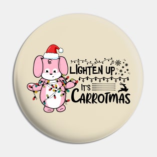 Lighten Up, It's Carrotmas Pin