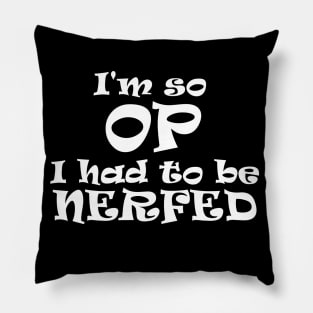 Nerfed Pillow