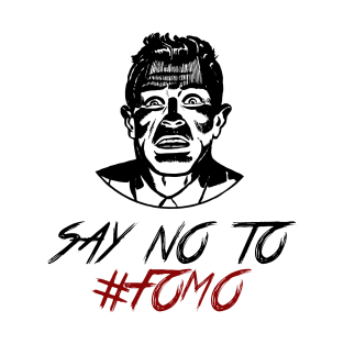 Say No To #FOMO - Bitcoin Crypto T-Shirt
