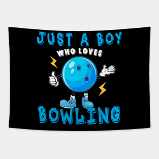 Just A Boy Who Loves Bowling Tapestry