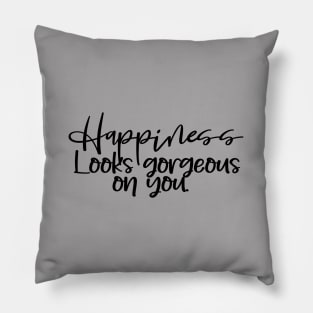 Happiness quote Pillow