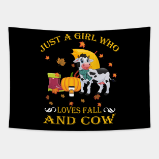 Just A Girl Who Loves Fall & Cow Funny Thanksgiving Gift Tapestry