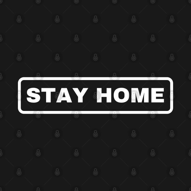 Stay Home by trendybestgift