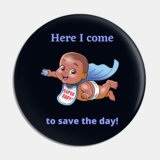 Super Baby! Pin