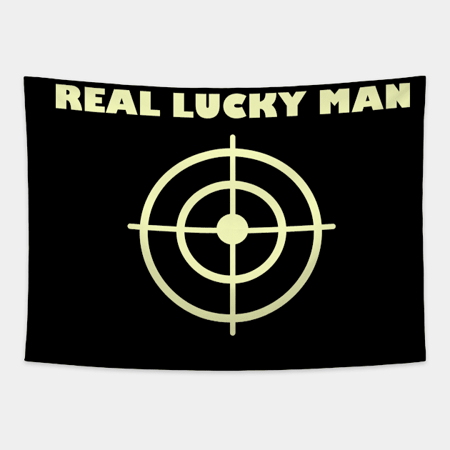 Real lucky man Tapestry by Funny merch DTCo