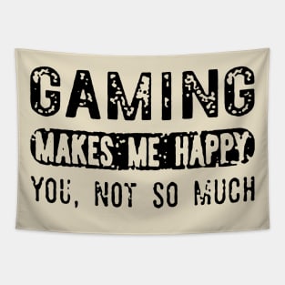 Gaming Makes Me Happy Tapestry