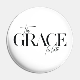 The Grace Factor Pin