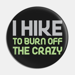 Hike to Burn Off the Crazy Pin