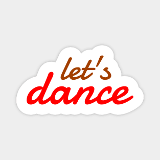 Let's Dance Brown Red by PK.digart Magnet