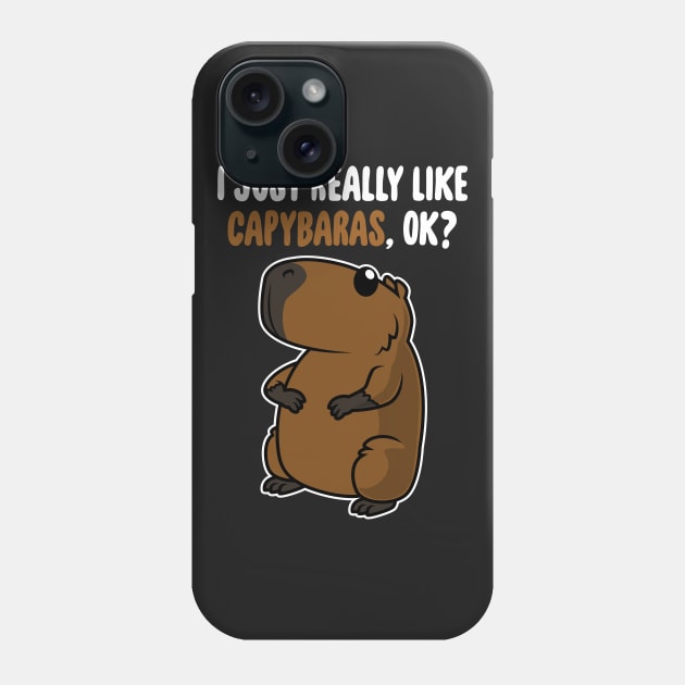 I Just Really Like Capybaras OK ? Cute Toddlers Kids product Phone Case by theodoros20