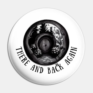 There and Back Again - Round Door - Black and White - Fantasy Pin