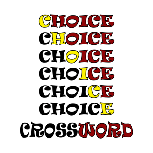 choice crossword T-Shirt