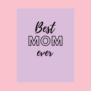 Best mom T-Shirt