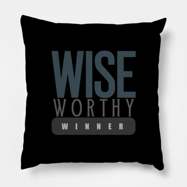Wise Worthy Winner Pillow by Curator Nation