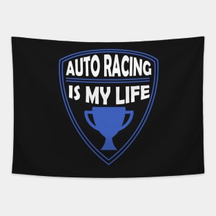 Auto Racing is my Life Gift Tapestry