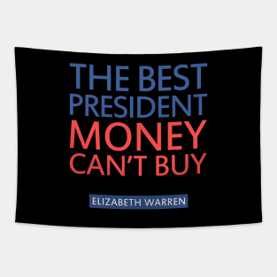 THE BEST PRESIDENT MONEY CAN'T BUY Tapestry