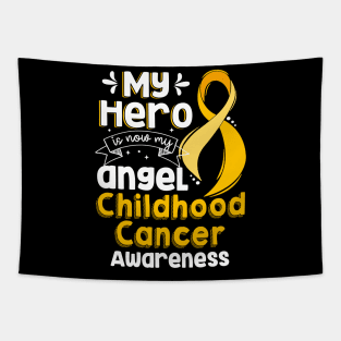 My Hero Is Now My Angel Childhool Cancer Awareness Tapestry