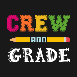 5th Grade Crew Gift T-Shirt