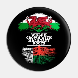 Welsh Grown With Malagasy Roots - Gift for Malagasy With Roots From Madagascar Pin