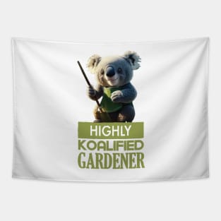 Just a Highly Koalified Gardener Koala Tapestry