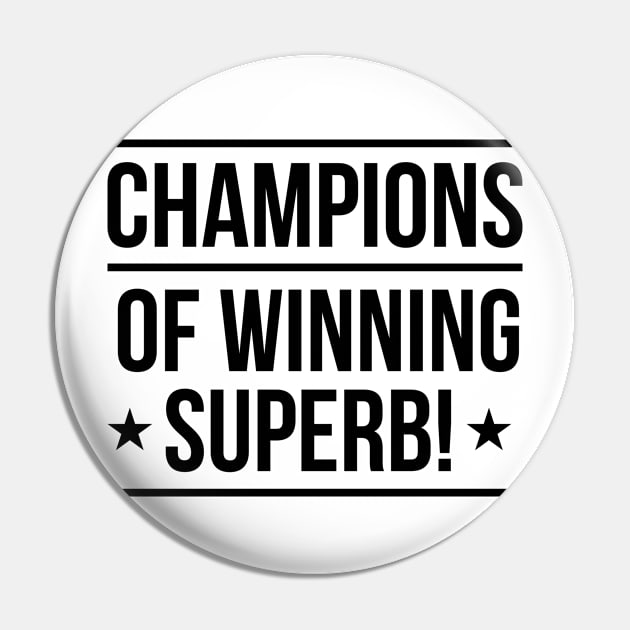 Champions of Winning Superb! Pin by winstongambro