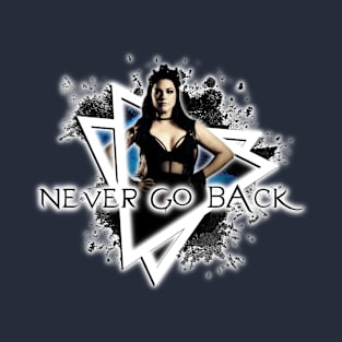 Never Go Back T-Shirt