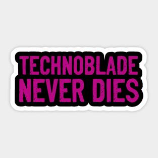 Technoblades Never Dies Video Game Gaming Gamer bi Sticker