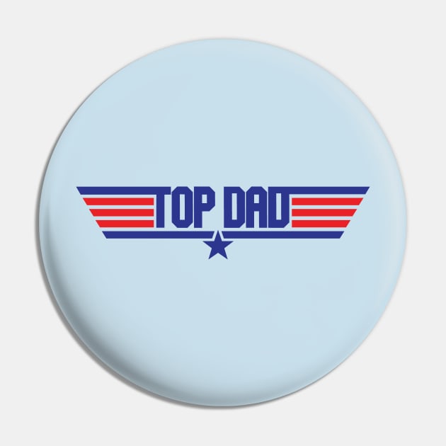 Top Dad Pin by Dopamine Creative