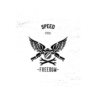 Speed, Steel, Freedom T-Shirt