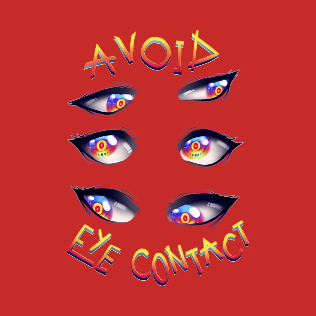 AVOID EYE CONTACT by bekkie