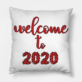 welcome to 2020 Pillow