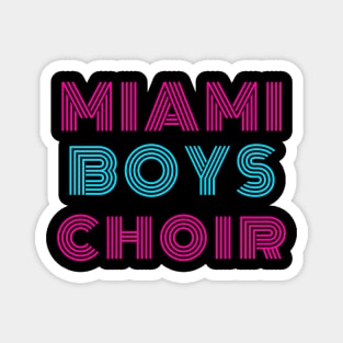 Maimi Boys Choir Magnet