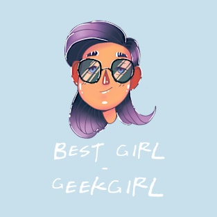 Best Girl - Geek Girl T-Shirt