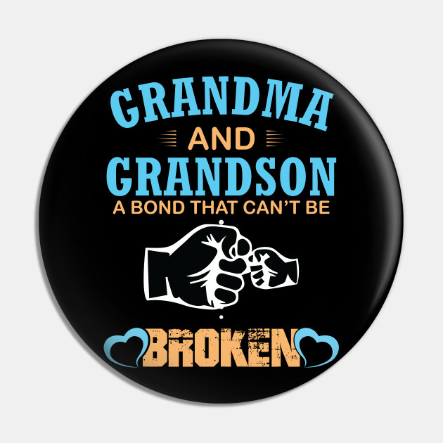 Grandma And Grandson A Bond That Cant Be Broken Grandma Grandson A Bond That Cant B Pin 