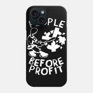 People Before Profit - Anti Capitalist, Socialist, Leftist Phone Case