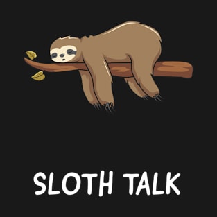 Sloth Lazy Chill Relax gift idea T-Shirt