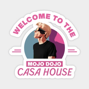 Mojo Dojo Casa House Magnet