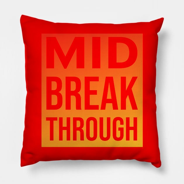 Mid-breakthrough Pillow by Jokertoons