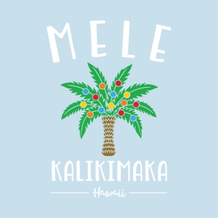 Mele Kalikimaka Hawaiian Christmas T-Shirt