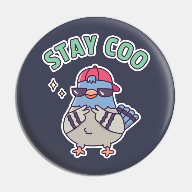 Cool Pigeon, Stay Coo Pun Funny Pin by rustydoodle