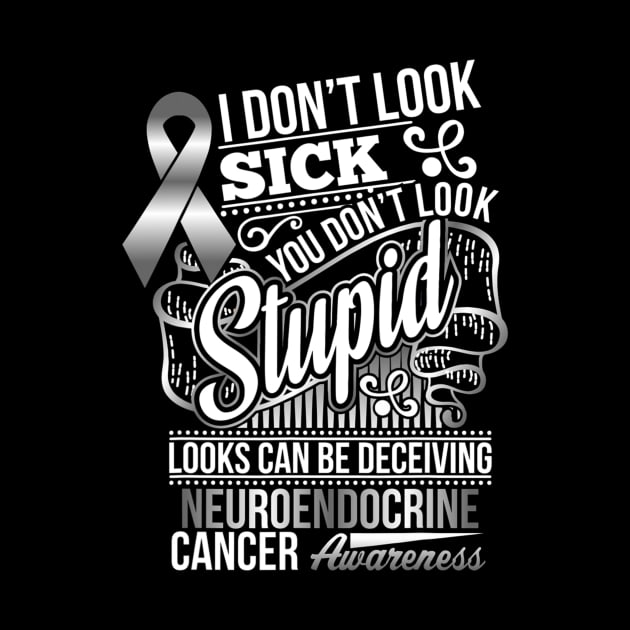 Looks Can Be Deceiving Neuroendocrine Cancer Awareness by hony.white