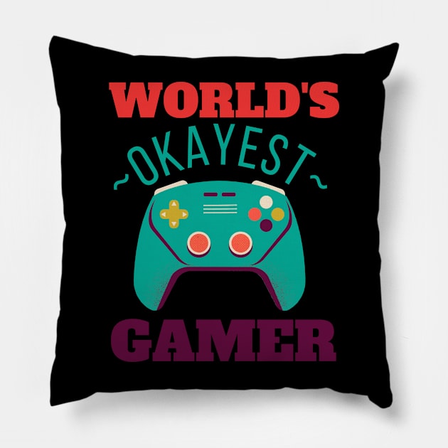 World's Okayest Gamer Pillow by FullOnNostalgia